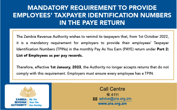 EMPLOYERS' MUST PROVIDE TAXPAYER IDENTIFICATION NUMBERS IN THE PAY AS YOU  EARN RETURN – Zambia Revenue Authority